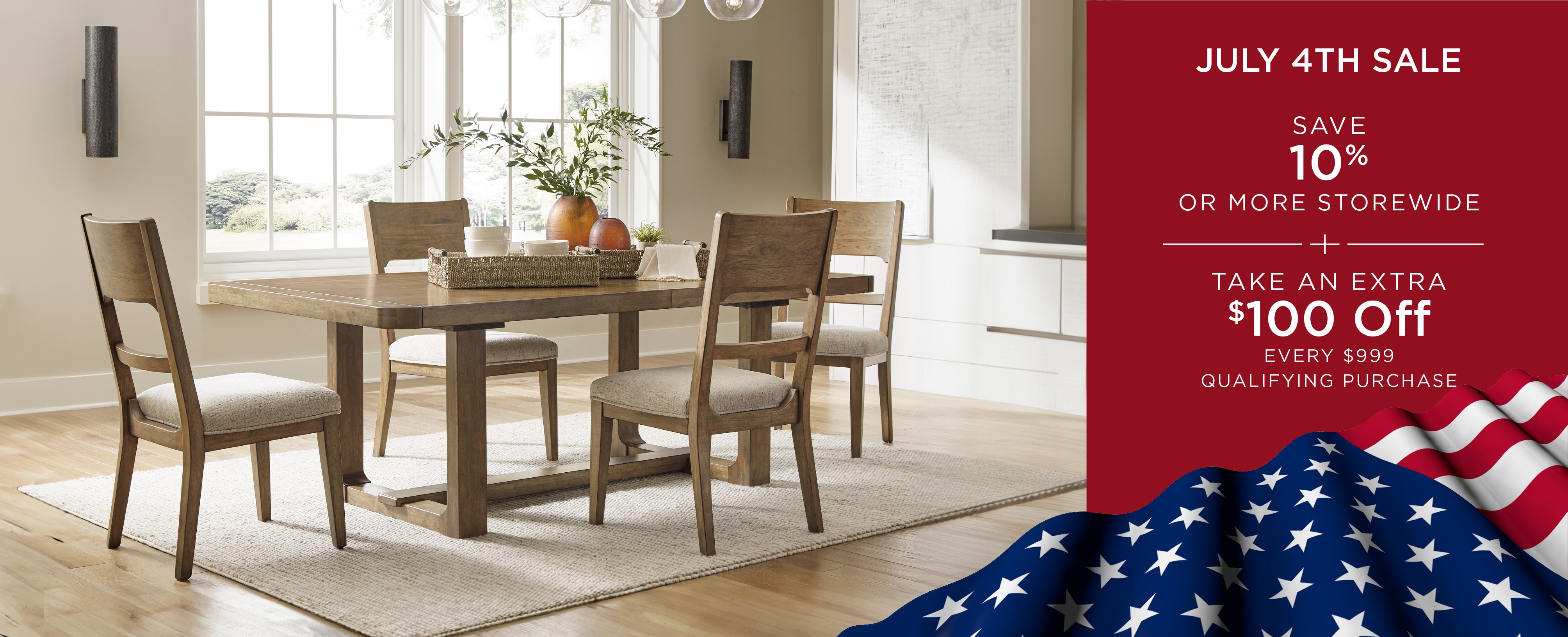 Save 10% or more storewide + Take an Extra $100 Off Every $999 Qualifying Purchase