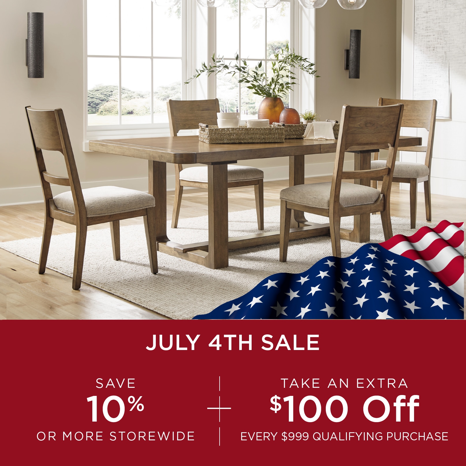 Save 10% or more storewide + Take an Extra $100 Off Every $999 Qualifying Purchase