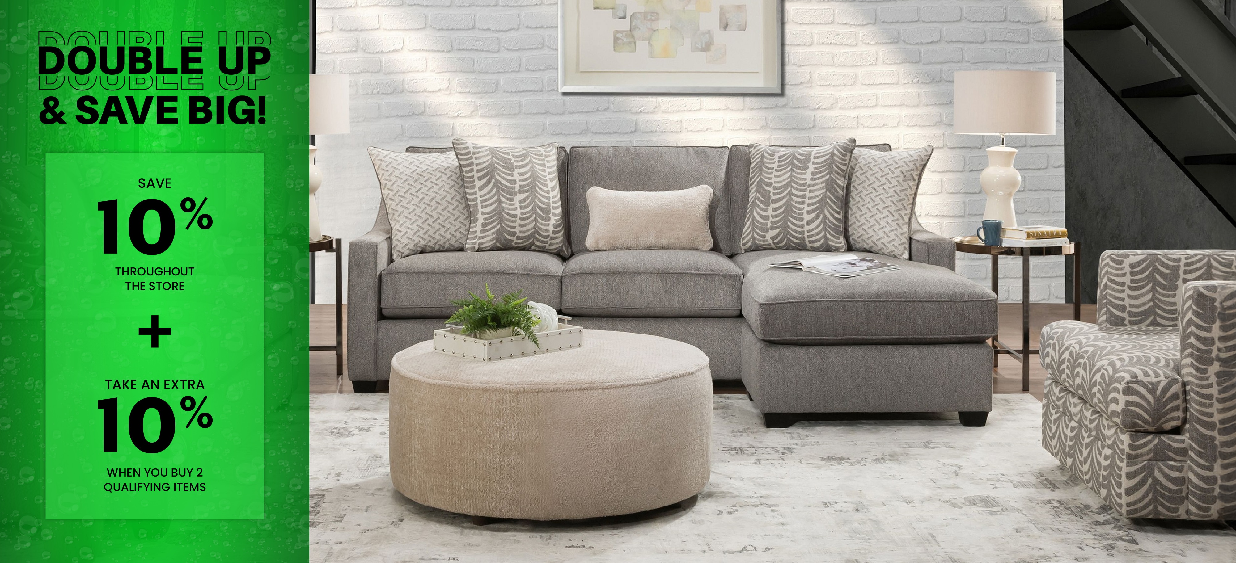 Double Up and Save! Save 10% Storewide + Buy 2 Qualifying Items and get an Extra 10% Off!