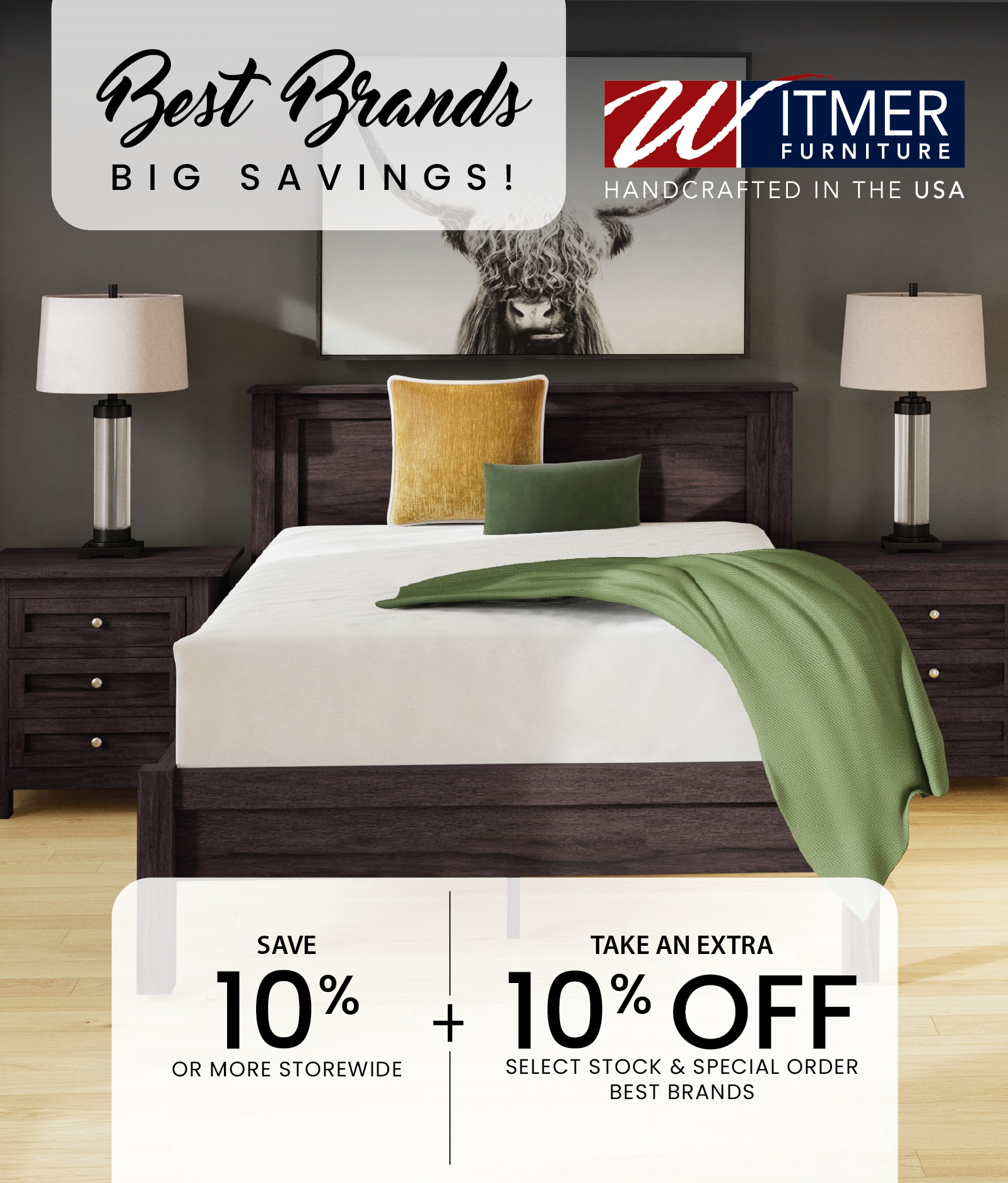 Save 10% Storewide + an Extra 10% Off Bedroom