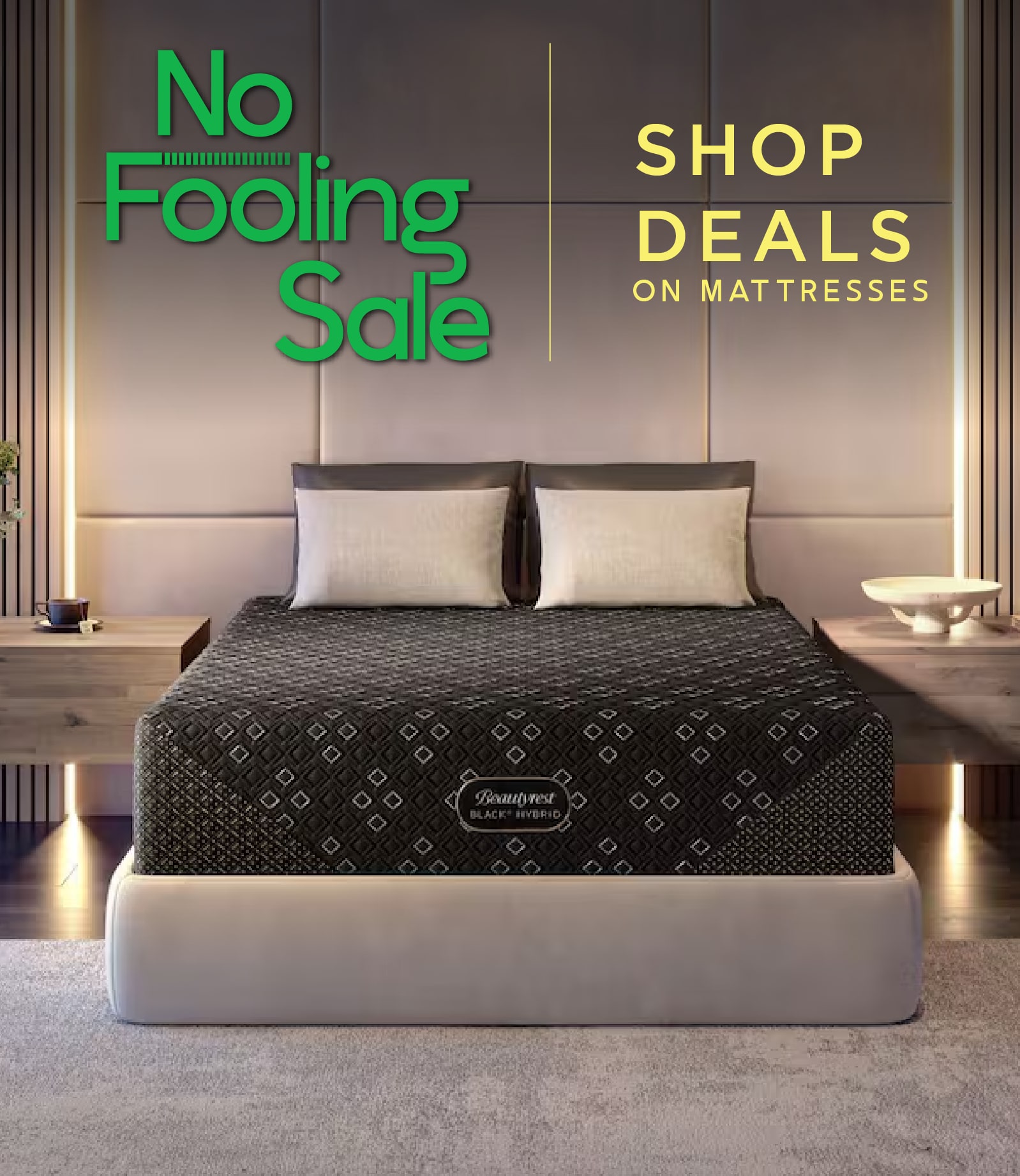 Save up to 30% storewide during our No Fooling Sale.
