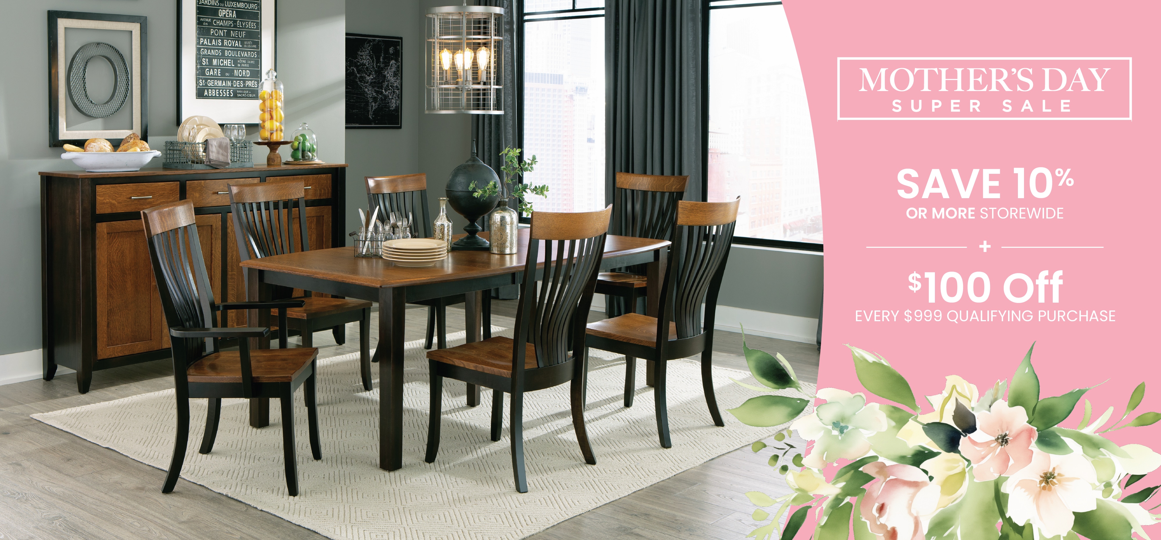 Save 10% or More + take an extra $100 Off every $999 purchased during our Mothers Day Sale