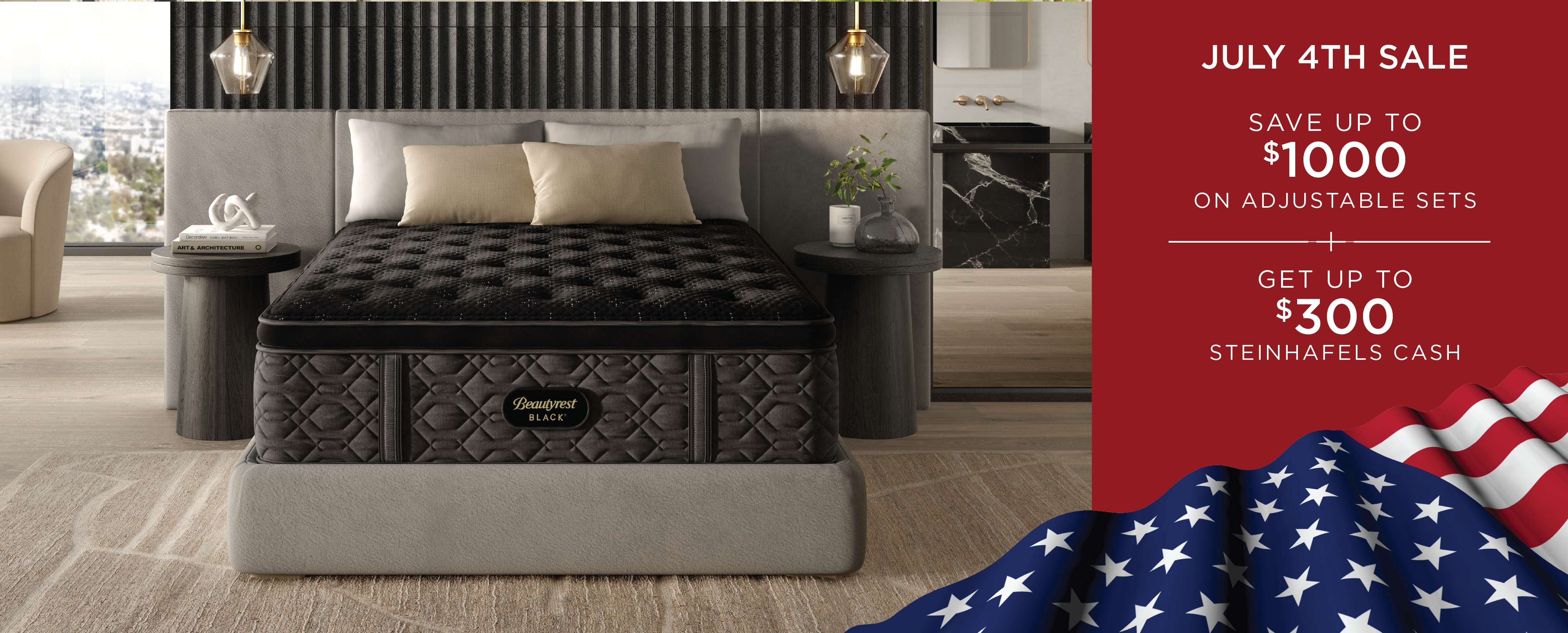 Save up to $1000 on adjustable base mattress sets + up to $300 Steinhafels Cash during our July 4 Sale