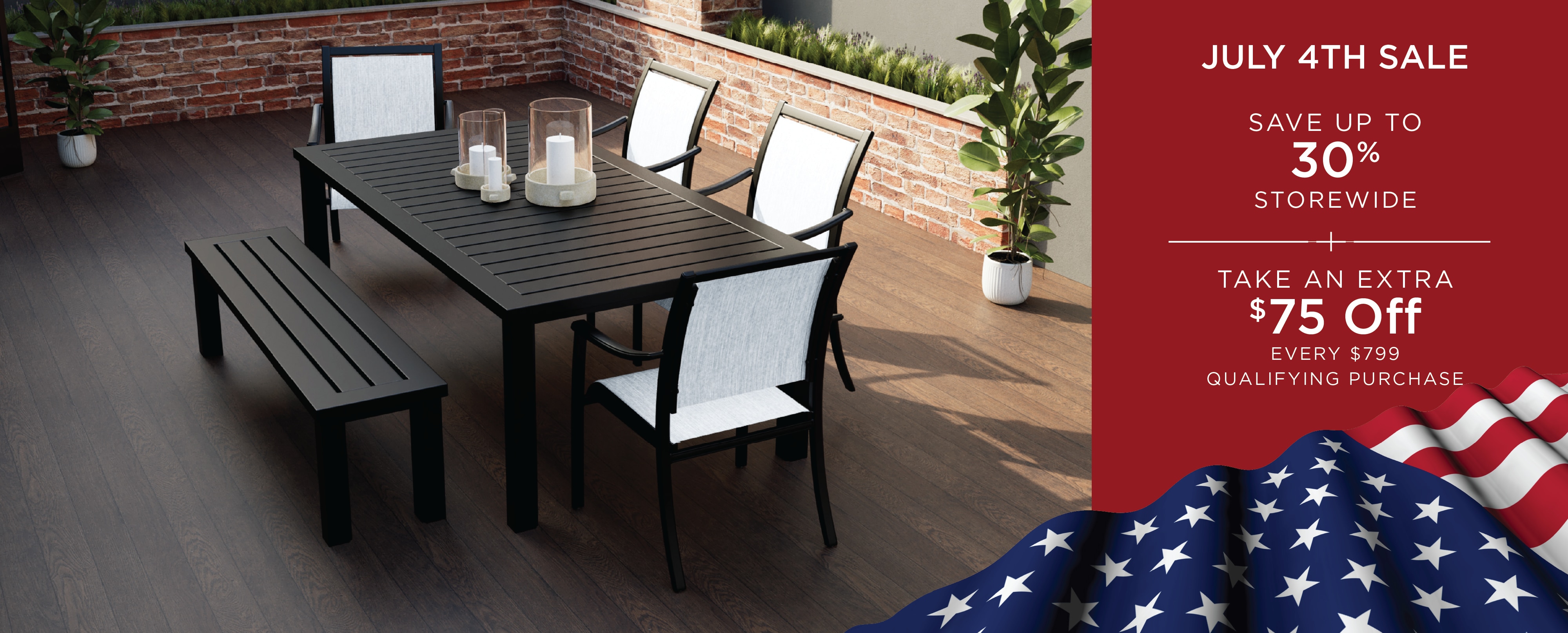 Save up to 30% + an extra $75 off $799 during our July 4 Sale