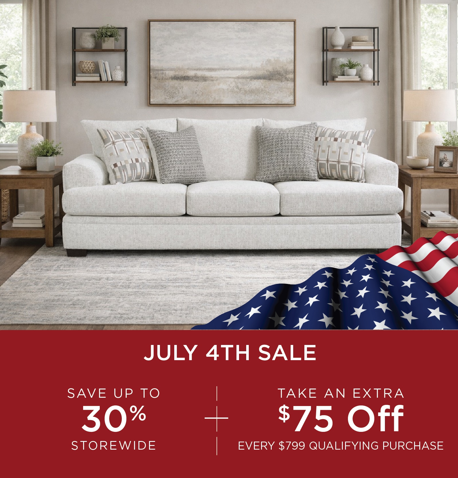 Save up to 30% storewide + take an extra $75 off every $799 you spend.