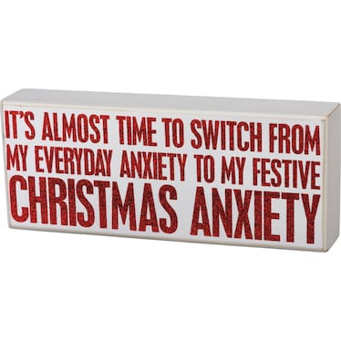 Christmas Anxiety Box Sign 10"W x 4"H